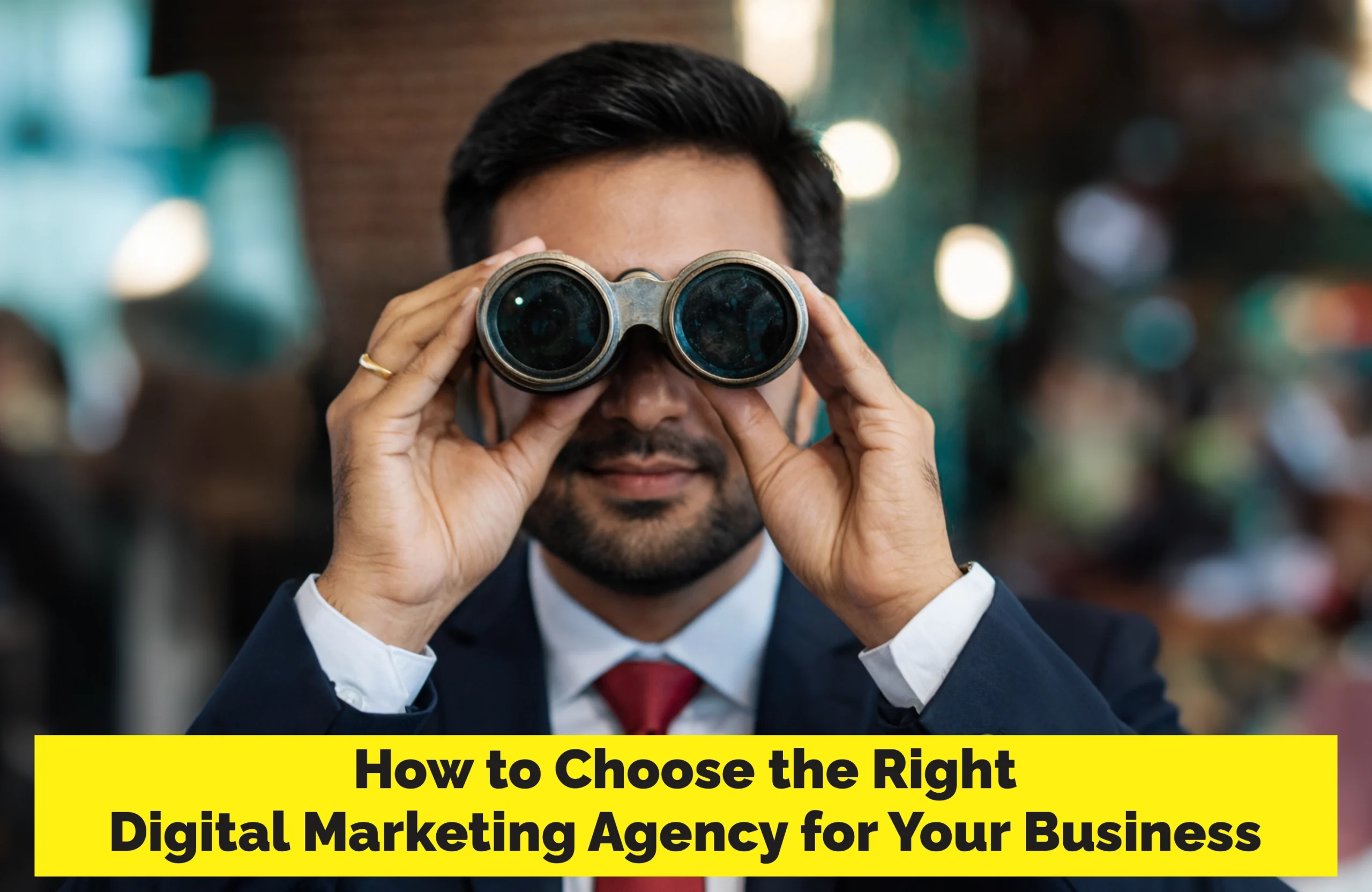 How to Choose the Right Digital Marketing Agency for Your Business